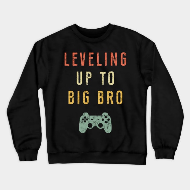 Leveling Up To Big Bro T-Shirt - Promoted To Big Brother Crewneck Sweatshirt by Ilyashop